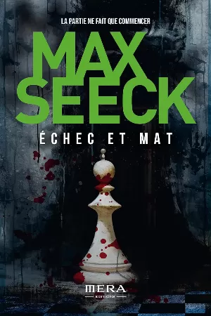 Max Seeck - Échec et mat